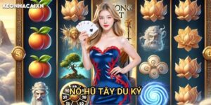 Nổ Hũ Tây Du Ký Kèo nhà cái xn: Hành trình phương tây săn jackpot khủng